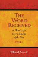 The Word Proclaimed, Explained, Received