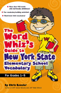 The Word Whiz's Guide to New York State Elementary School Vocabulary