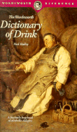 The Wordsworth Dictionary of Drink - Halley, Ned