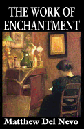 The Work of Enchantment