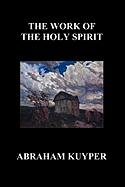 The Work of the Holy Spirit (Paperback)