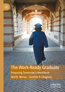 The Work-Ready Graduate: Preparing Tomorrow's Workforce