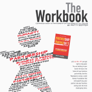 The Workbook: The Companion Book to Partnership or Partnersh*t: You Decide