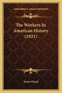 The Workers in American History (1921)