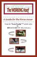 The Working Hoof: A Guide for the Horse Owner.