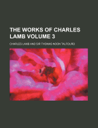 The Works of Charles Lamb; Volume 3
