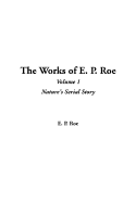 The Works of E. P. Roe: V1