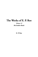 The Works of E. P. Roe, V13