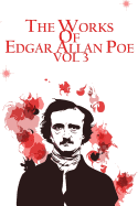 The Works of Edgar Allan Poe Vol. 3