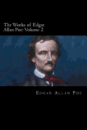 The Works of Edgar Allan Poe ? Volume 2