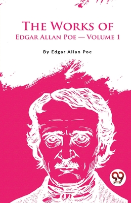 The Works Of Edgar Allan Poe - Poe, Edgar Allan