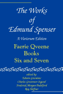 The Works of Edmund Spenser: A Variorum Edition Volume 6