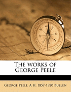 The Works of George Peele