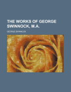 The Works of George Swinnock, M.A.