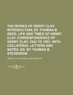 The Works of Henry Clay