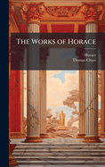 The Works of Horace