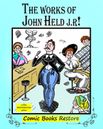 The Works of John Held J.r: Edition 1931, Restoration 2024