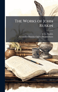 The Works of John Ruskin