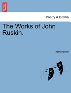 The works of John Ruskin