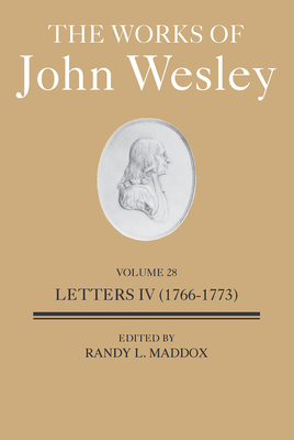 The Works of John Wesley Volume 28 - Maddox, Randy
