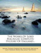 The Works of Lord Macaulay, Complete: History of England