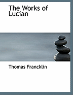 The Works of Lucian