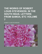 The Works of Robert Louis Stevenson Volume 7