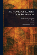 The Works of Robert Louis Stevenson