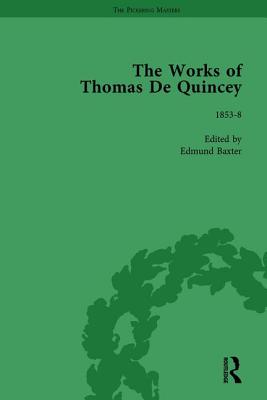 The Works of Thomas De Quincey, Part III vol 18 - Lindop, Grevel, and Symonds, Barry