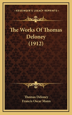 The Works of Thomas Deloney (1912) - Deloney, Thomas, and Mann, Francis Oscar (Editor)