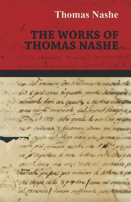 The Works of Thomas Nashe - Nashe, Thomas