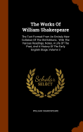 The Works Of William Shakespeare: The Text Formed From An Entirely New Collation Of The Old Editions: With The Various Readings, Notes, A Life Of The Poet, And A History Of The Early English Stage, Volume 3