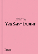 The World According to Yves Saint Laurent