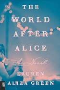 The World After Alice