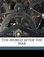 The World After the War