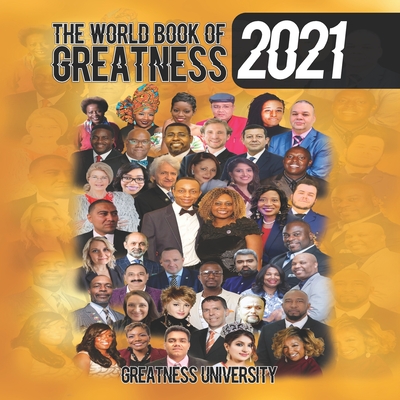 The World Book of Greatness 2021 - Businge, Patrick, and University, Greatness