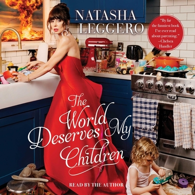 The World Deserves My Children - Leggero, Natasha (Read by)