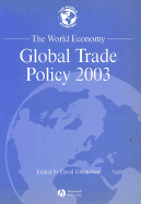 The World Economy, Global Trade Policy 2003