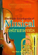 The World Encyclopedia of Musical Instruments - Wade-Matthews, Max