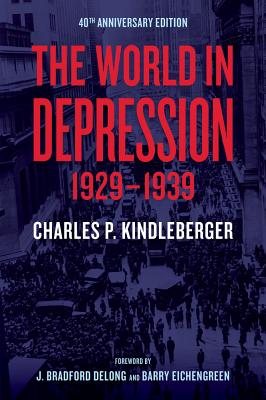 The World in Depression, 1929-1939 - Kindleberger, Charles Poor