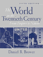 The World in the Twentieth Century: From Empires to Nations