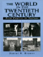 The World in the Twentieth Century: From Empires to Nations