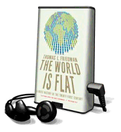The World Is Flat 3.0: A Brief History of the Twenty-First Century - Friedman, Thomas L, and Wyman, Oliver (Read by)