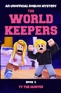The World Keepers 5: Roblox Suspense for Older Kids