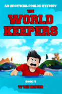 The World Keepers Book 11: A Thrilling Roblox Adventure