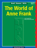 The World of Anne Frank Level H Book 2 (Read Reason Write Ser. )