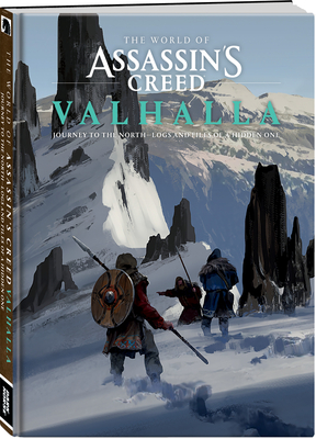 The World of Assassin's Creed Valhalla: Journey to the North--Logs and Files of a Hidden One - Barba, Rick