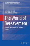 The World of Bereavement: Cultural Perspectives on Death in Families