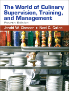 The World of Culinary Supervision, Training, and Management