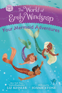 The World of Emily Windsnap: Four Mermaid Adventures